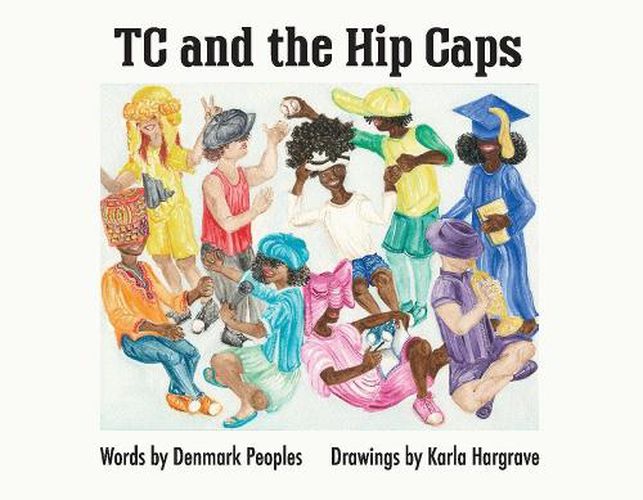 Cover image for TC and the Hip Caps