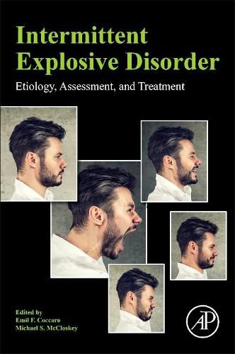 Cover image for Intermittent Explosive Disorder: Etiology, Assessment, and Treatment