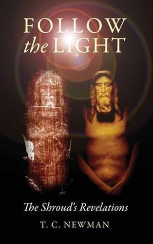 Cover image for Follow the Light: The Shroud's Revelations