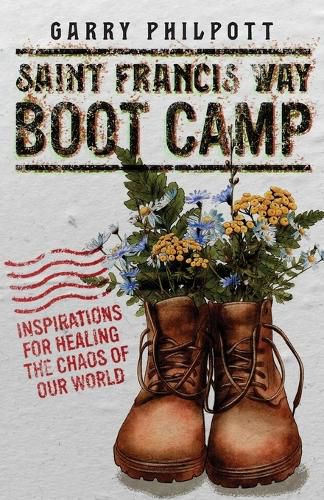 Cover image for Saint Francis Way Boot Camp