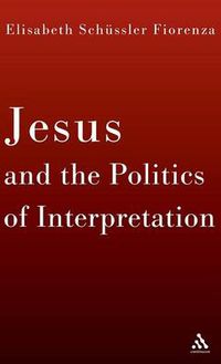 Cover image for Jesus and the Politics of Interpretation