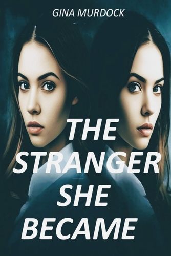 Cover image for The Stranger She Became