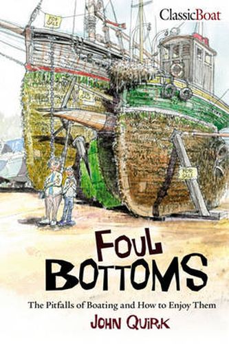 Cover image for Foul Bottoms: The Pitfalls of Boating and how to Enjoy Them