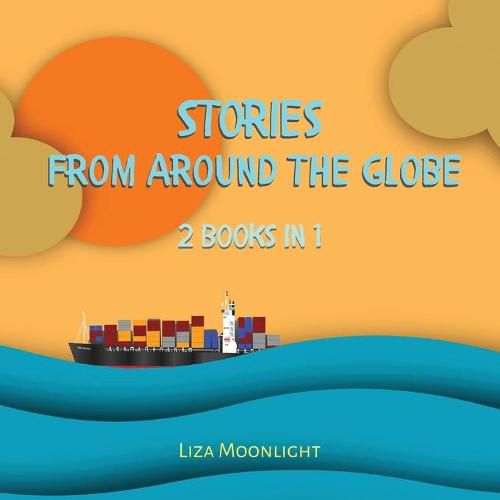 Stories From Around The Globe: 2 Books In 1