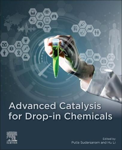 Cover image for Advanced Catalysis for Drop-in Chemicals