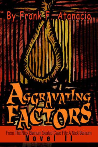 Cover image for Aggravating Factors: From the Nick Barnum Sealed Case File a Nick Barnum Novel II
