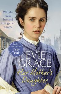 Cover image for Her Mother's Daughter: Agnes' Story