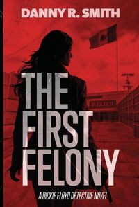 Cover image for The First Felony