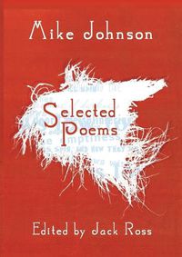Cover image for Mike Johnson Selected Poems