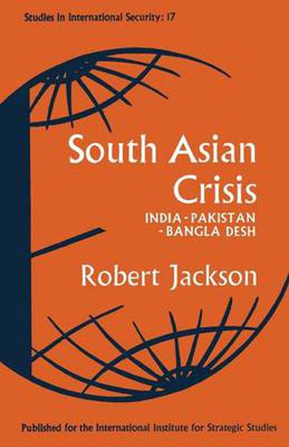 Cover image for South Asian Crisis: India - Pakistan - Bangla Desh