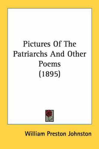 Cover image for Pictures of the Patriarchs and Other Poems (1895)