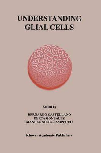 Cover image for Understanding Glial Cells