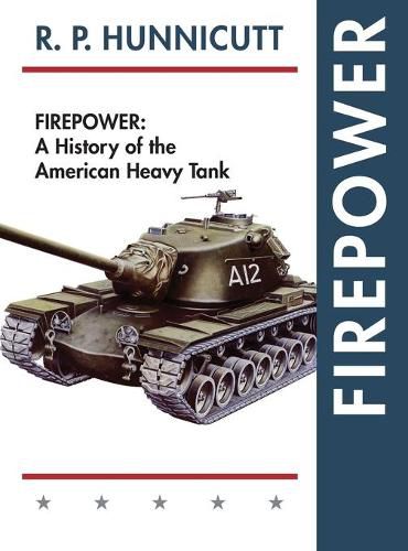 Cover image for Firepower: A History of the American Heavy Tank