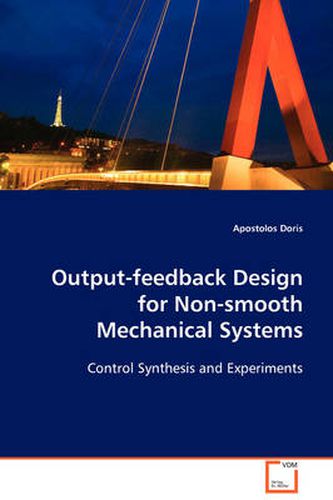 Cover image for Output-feedback Design for Non-smooth Mechanical Systems