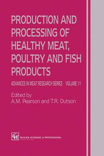 Cover image for Production and Processing of Healthy Meat, Poultry and Fish Products