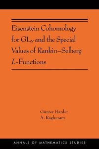 Cover image for Eisenstein Cohomology for GLN and the Special Values of Rankin-Selberg L-Functions: (AMS-203)