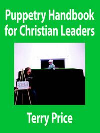 Cover image for Puppetry Handbook for Christian Leaders