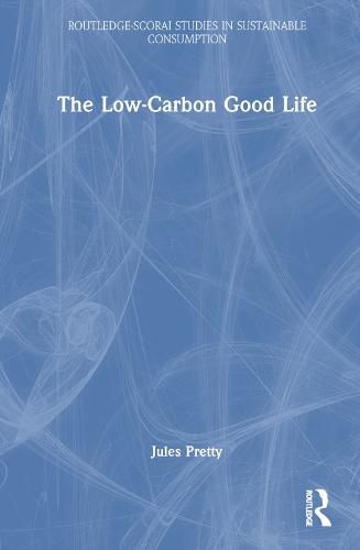 The Low-Carbon Good Life