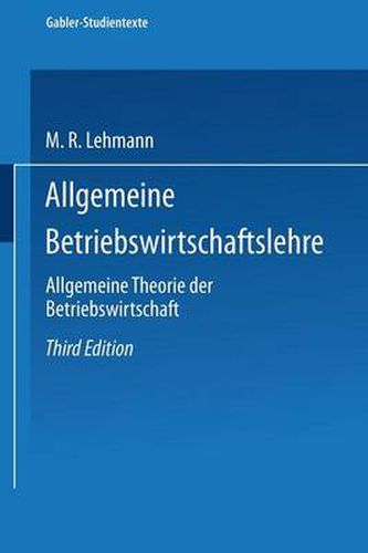 Allgemeine Betriebswirtschaftslehre: Allgemeine Theorie Der Betriebswirtschaft