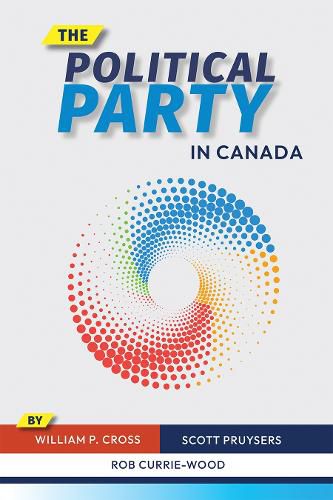 Cover image for The Political Party in Canada