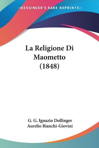 Cover image for La Religione Di Maometto (1848)