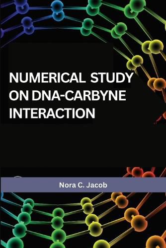 Cover image for Numerical study on DNA-carbyne interaction