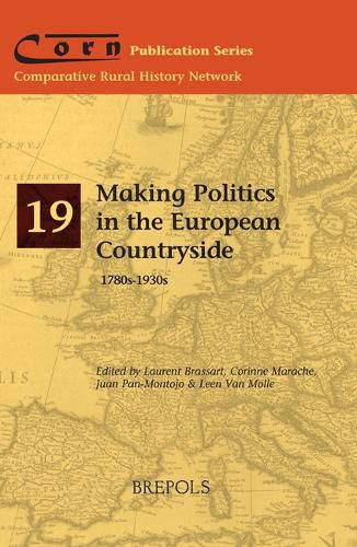 Cover image for Making Politics in the European Countryside, 1780s-1930s