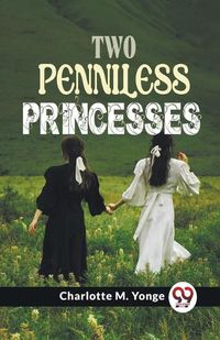 Cover image for Two Penniless Princesses