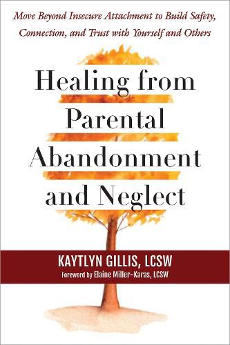 Healing from Parental Abandonment and Neglect