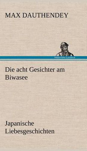 Cover image for Die Acht Gesichter Am Biwasee