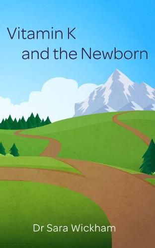 Cover image for Vitamin K and the Newborn