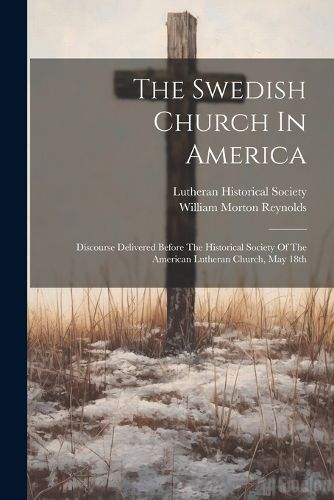 Cover image for The Swedish Church In America