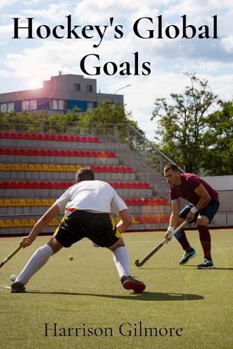 Cover image for Hockey's Global Goals