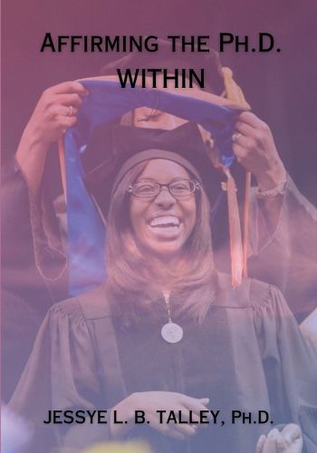Cover image for Affirming the Ph.D. Within