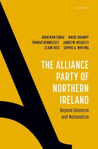 Cover image for The Alliance Party of Northern Ireland