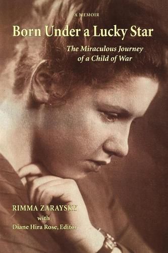 Cover image for Born Under a Lucky Star: The Miraculous Journey of a Child of War