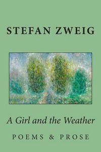 Cover image for A Girl and the Weather: Prose and Poems