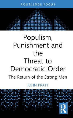 Cover image for Populism, Punishment and the Threat to Democratic Order