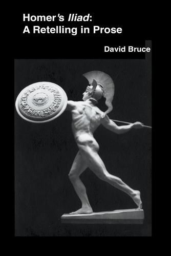 Cover image for Homer's Iliad: A Retelling in Prose