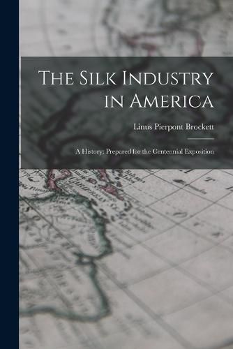 The Silk Industry in America