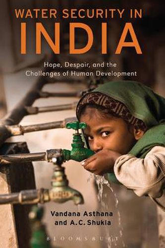 Cover image for Water Security in India: Hope, Despair, and the Challenges of Human Development