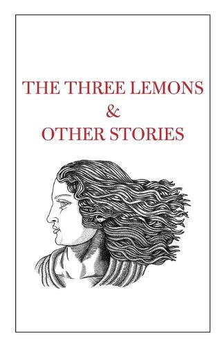 Cover image for The Three Lemons & Other Stories