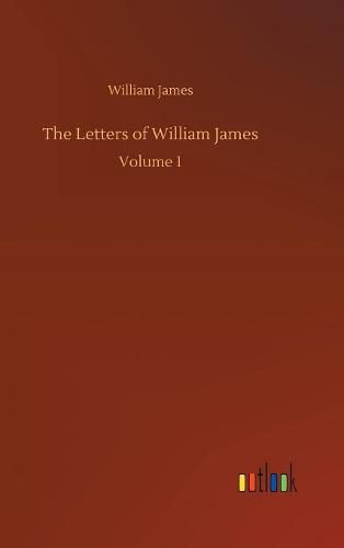 Cover image for The Letters of William James