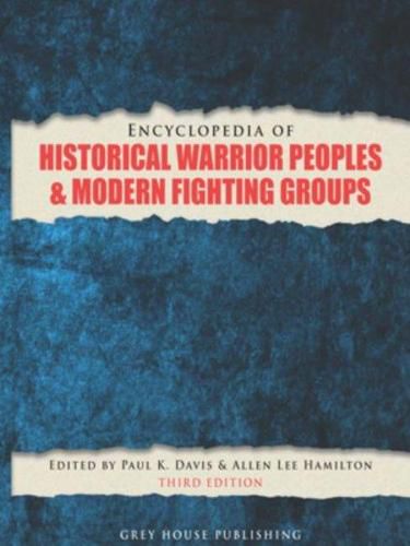 Encyclopedia of Warrior Peoples & Fighting Groups