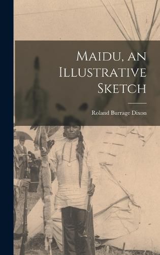 Cover image for Maidu, an Illustrative Sketch