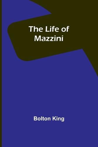 The Life of Mazzini