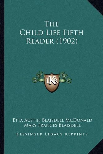 The Child Life Fifth Reader (1902)