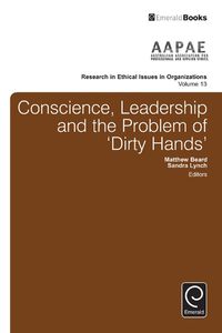 Cover image for Conscience, Leadership and the Problem of 'Dirty Hands