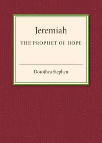 Cover image for Jeremiah the Prophet of Hope