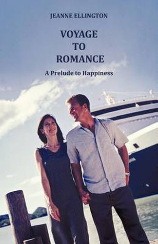 Cover image for Voyage to Romance: A Prelude to Happiness